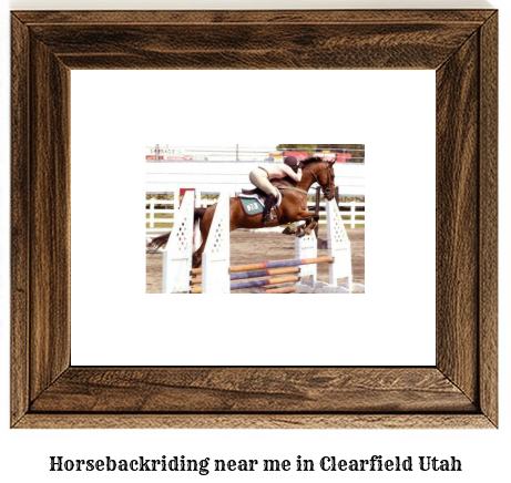 horseback riding near me in Clearfield, Utah